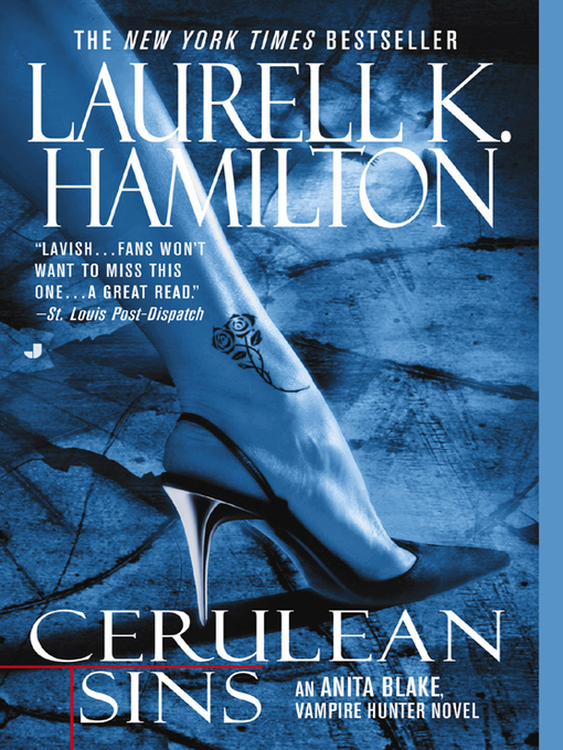 Title details for Cerulean Sins by Laurell K. Hamilton - Wait list